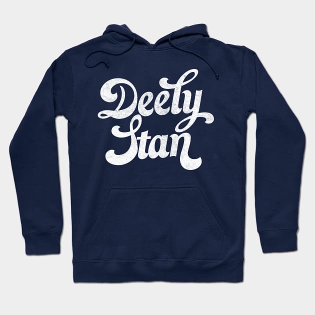 Deely Stan Hoodie by DankFutura